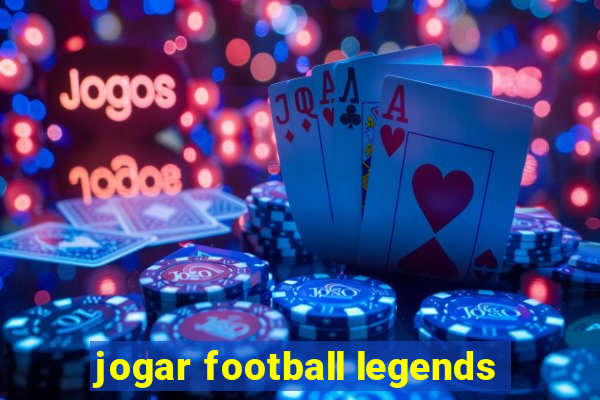 jogar football legends